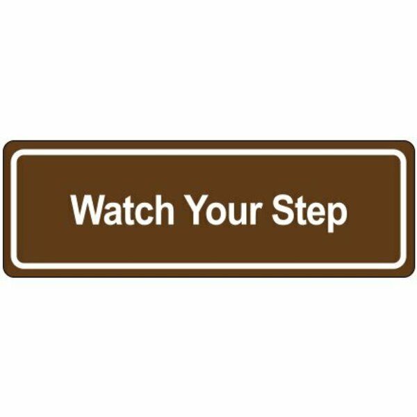 Bsc Preferred Door Sign - ''Watch Your Step'' SN515